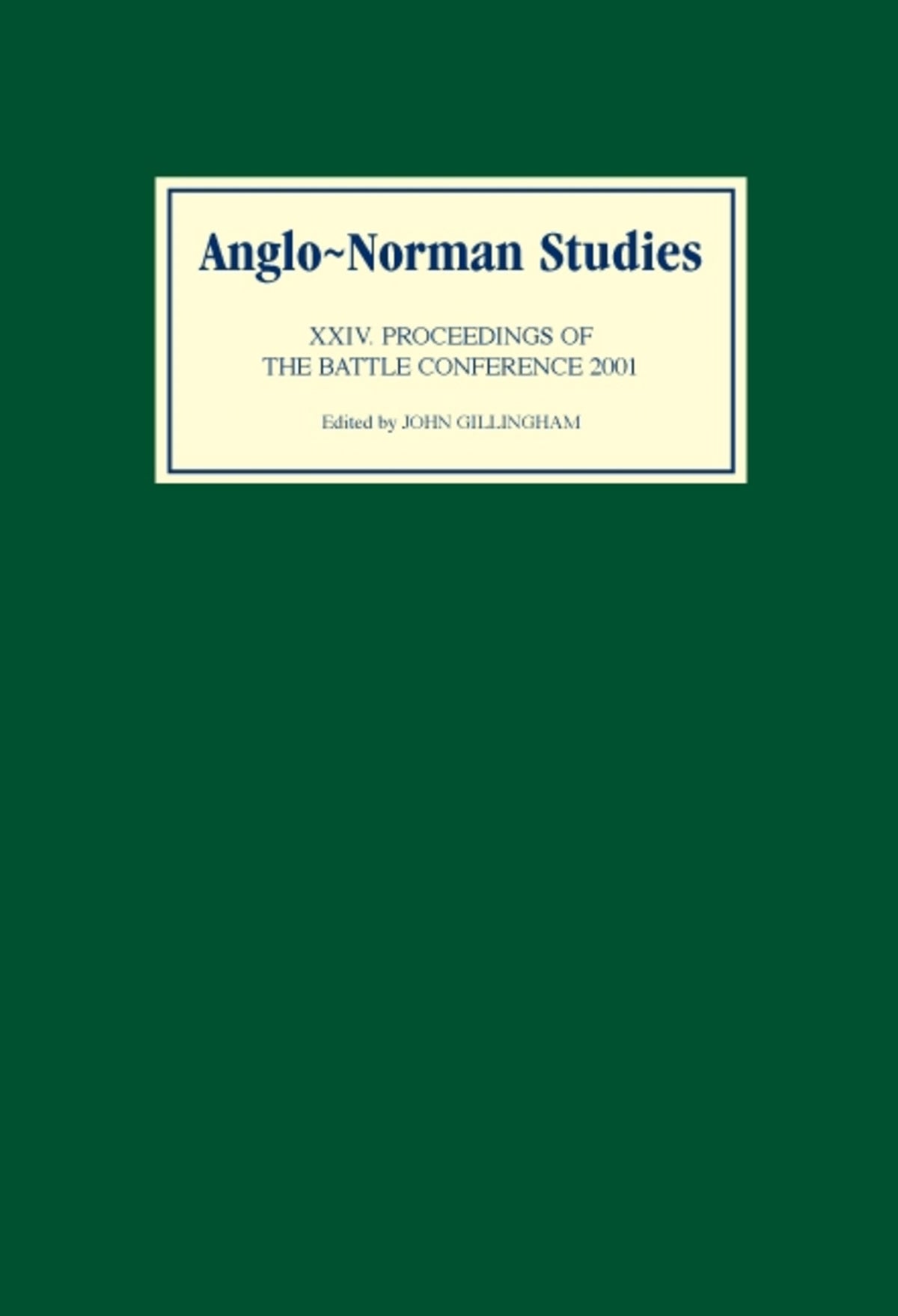 Cover image for Anglo-Norman Studies XXIV ISBN 9780851158860