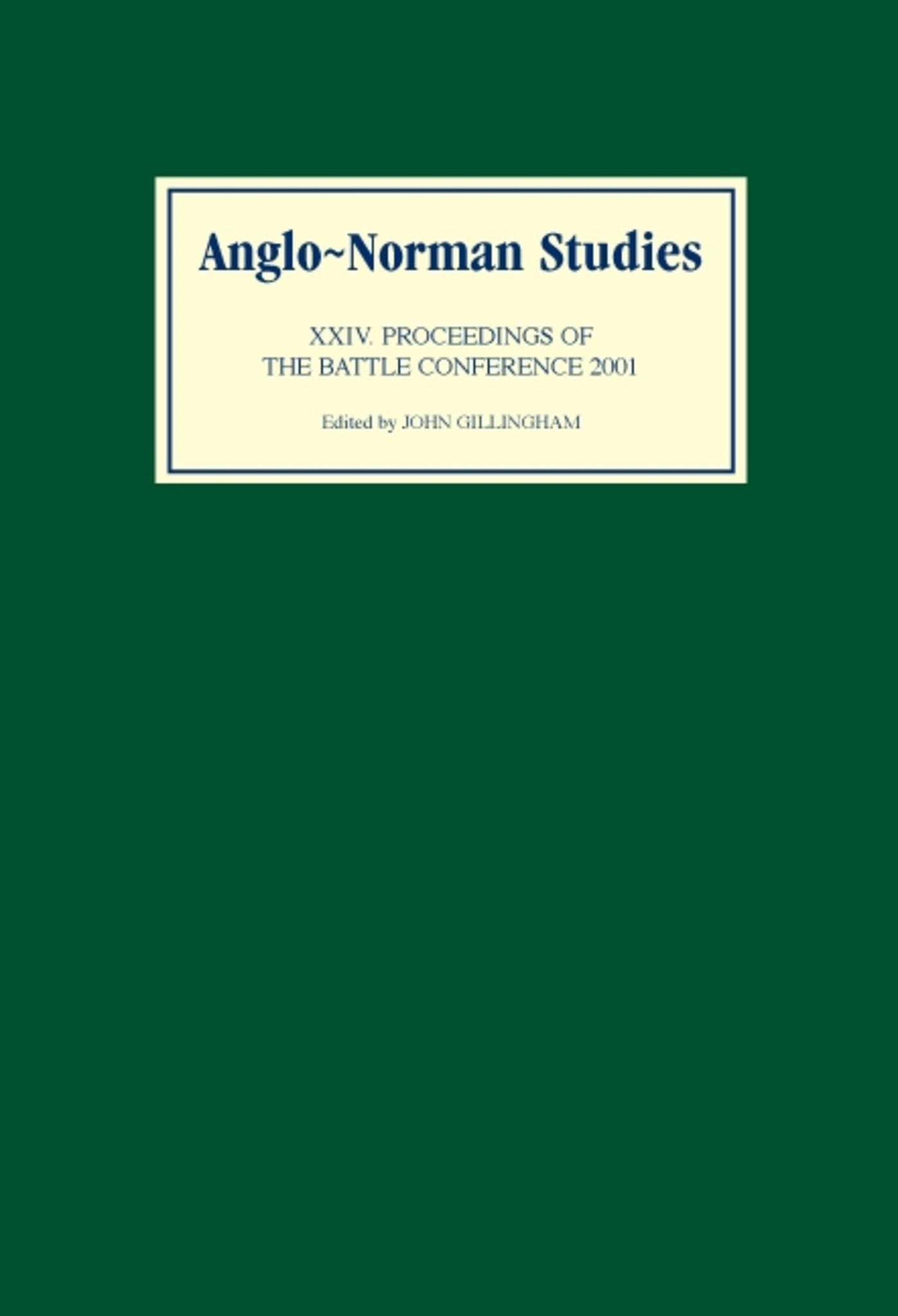Cover image for Anglo-Norman Studies XXIV ISBN 9780851158860