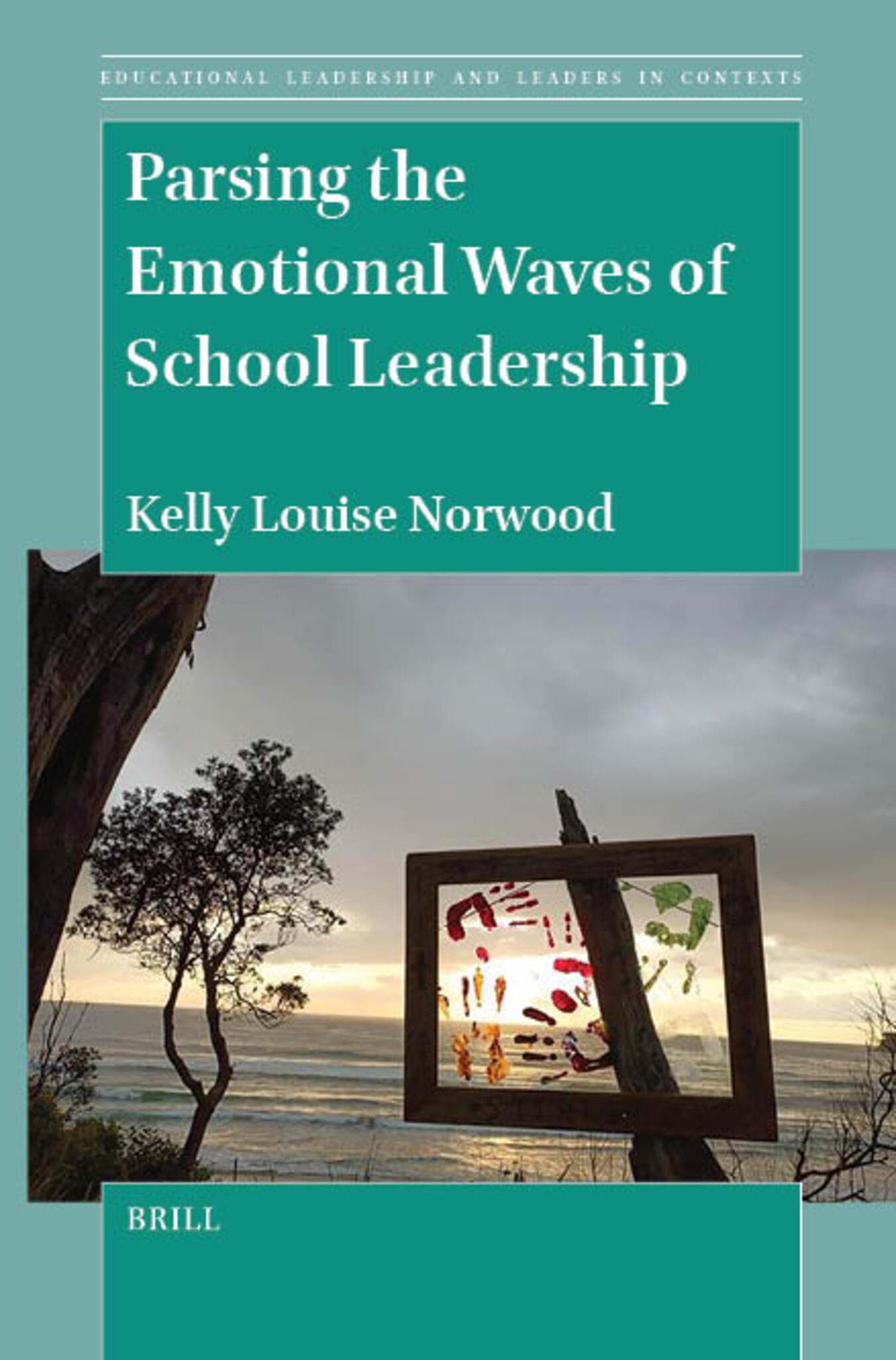 Cover image for Parsing the Emotional Waves of School Leadership ISBN 9789004764309