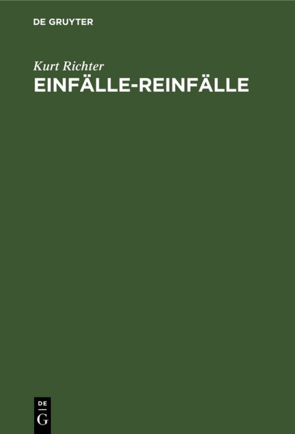Cover image for Einfälle-Reinfälle ISBN 9783111120607