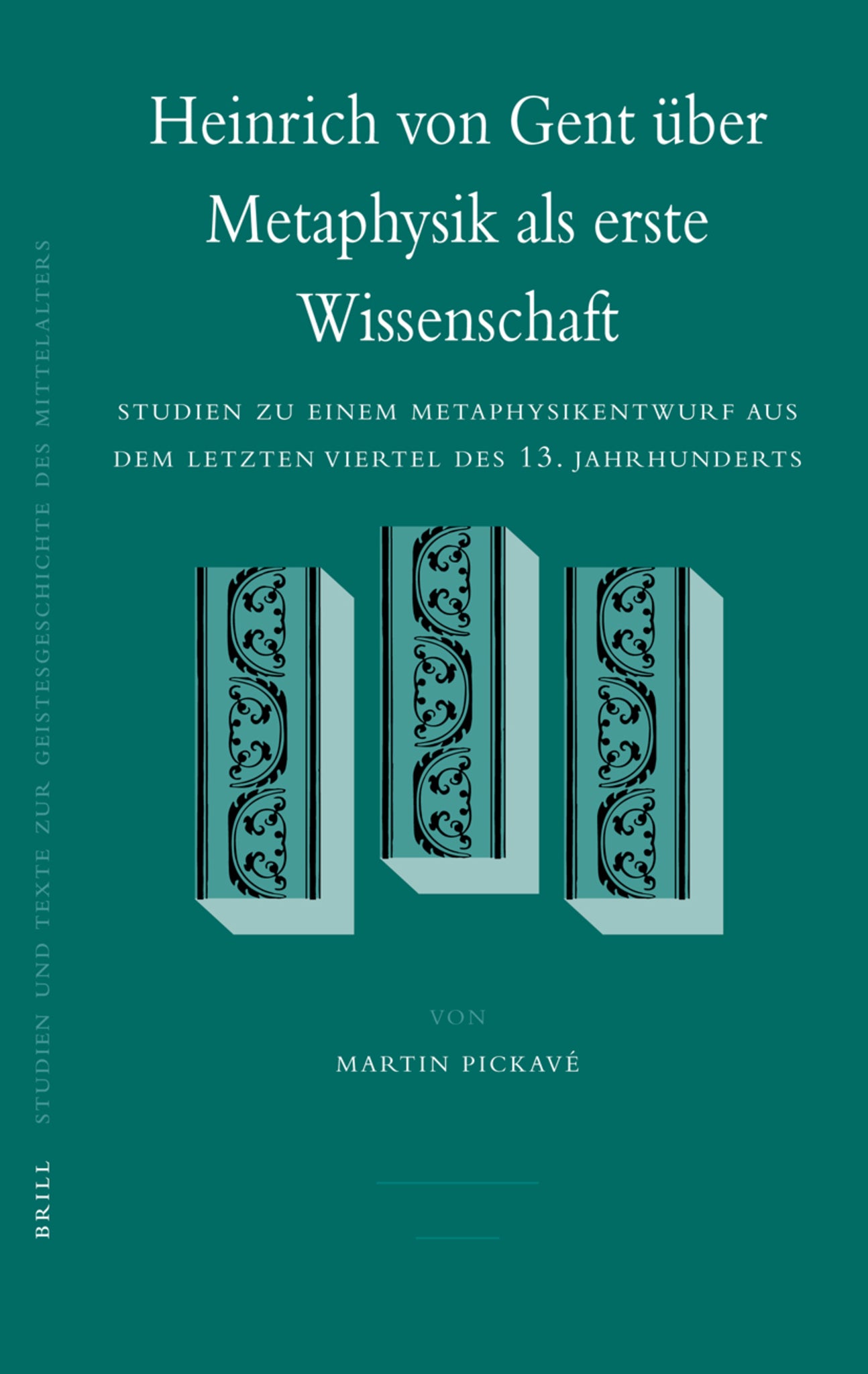 Heinrich von Gent über Metaphysik als erste Wissenschaft
