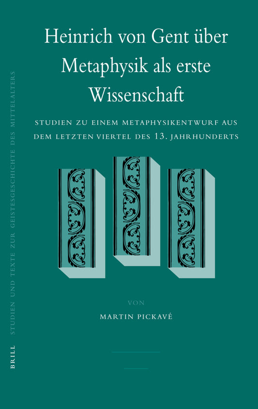Heinrich von Gent über Metaphysik als erste Wissenschaft