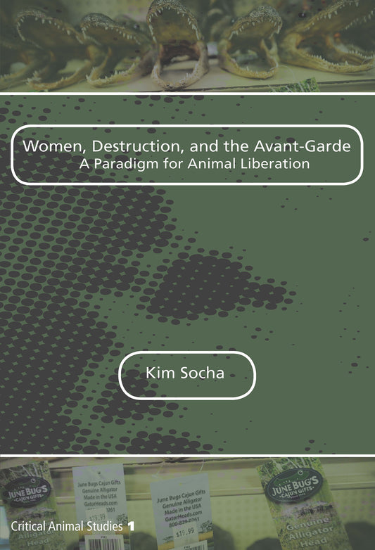 Women, Destruction, and the Avant-Garde