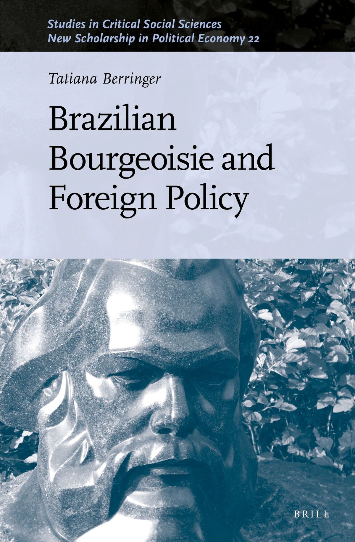 Cover image for Brazilian Bourgeoisie and Foreign Policy ISBN 9789004532687