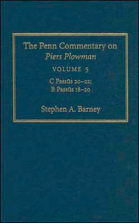 The Penn Commentary on Piers Plowman, Volume 5