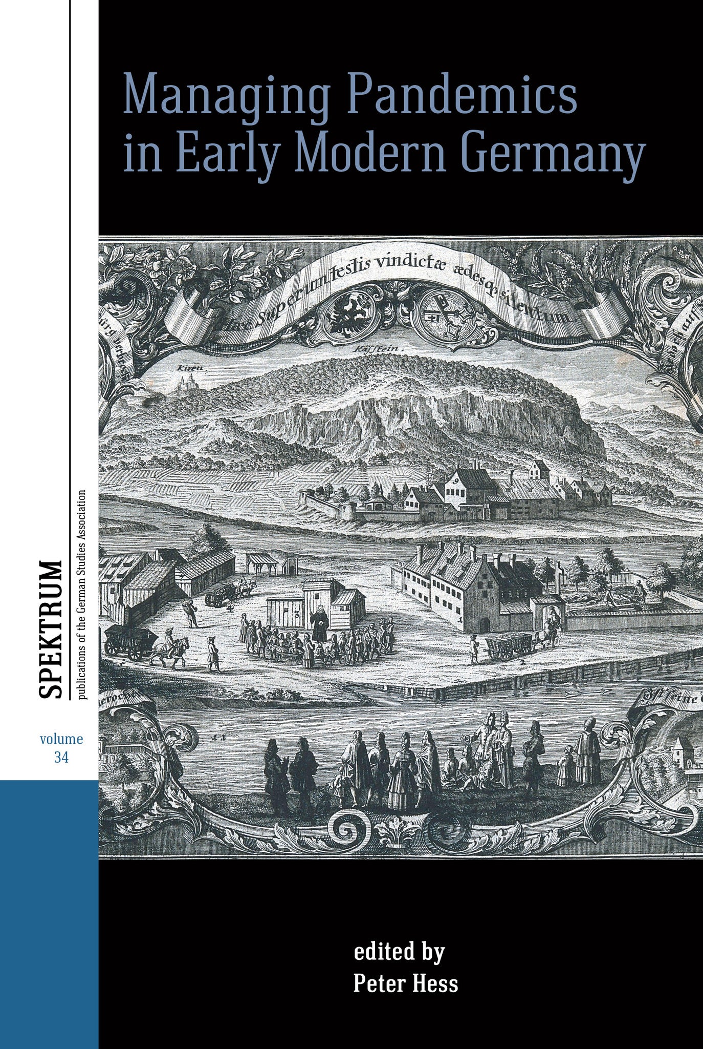 Managing Pandemics in Early Modern Germany