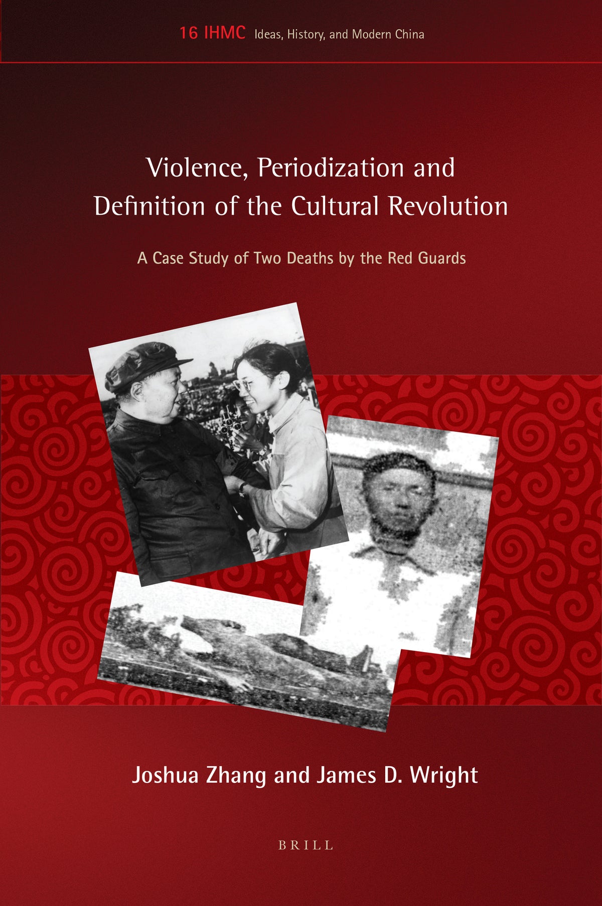 Cover image for Violence, Periodization and Definition of the Cultural Revolution ISBN 9789004360464