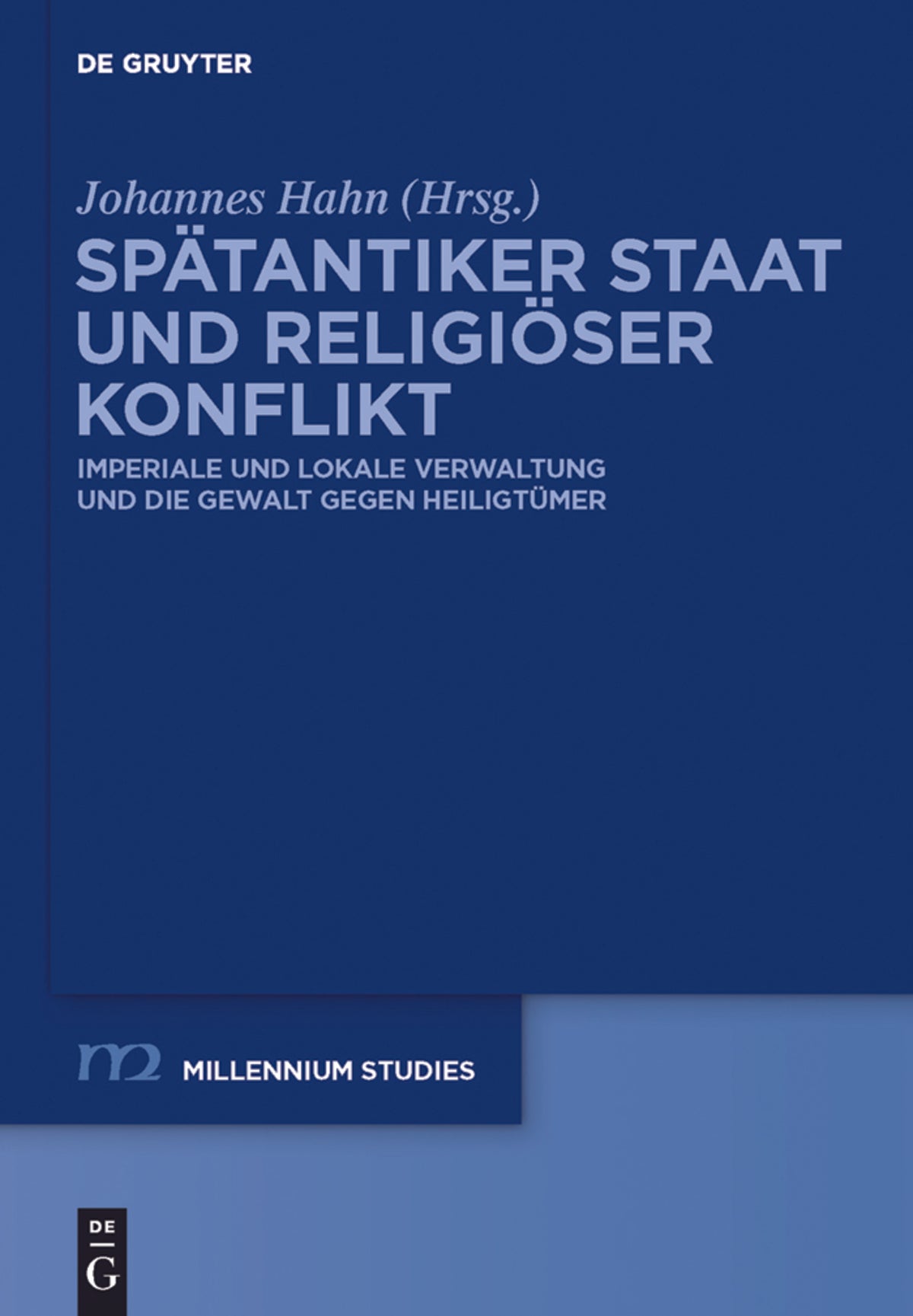 Cover image for Spätantiker Staat und religiöser Konflikt ISBN 9783110240870