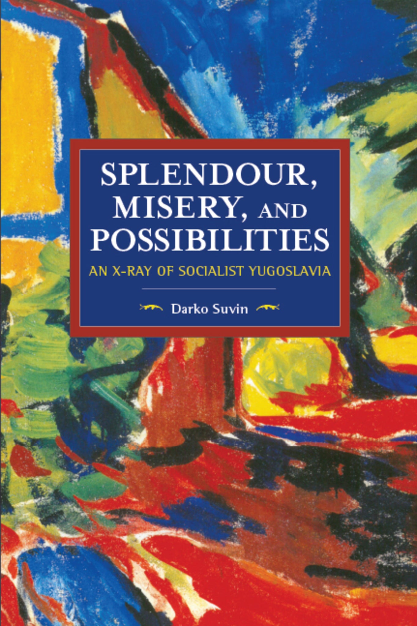 Cover image for Splendour, Misery, and Possibilities ISBN 9781608468010