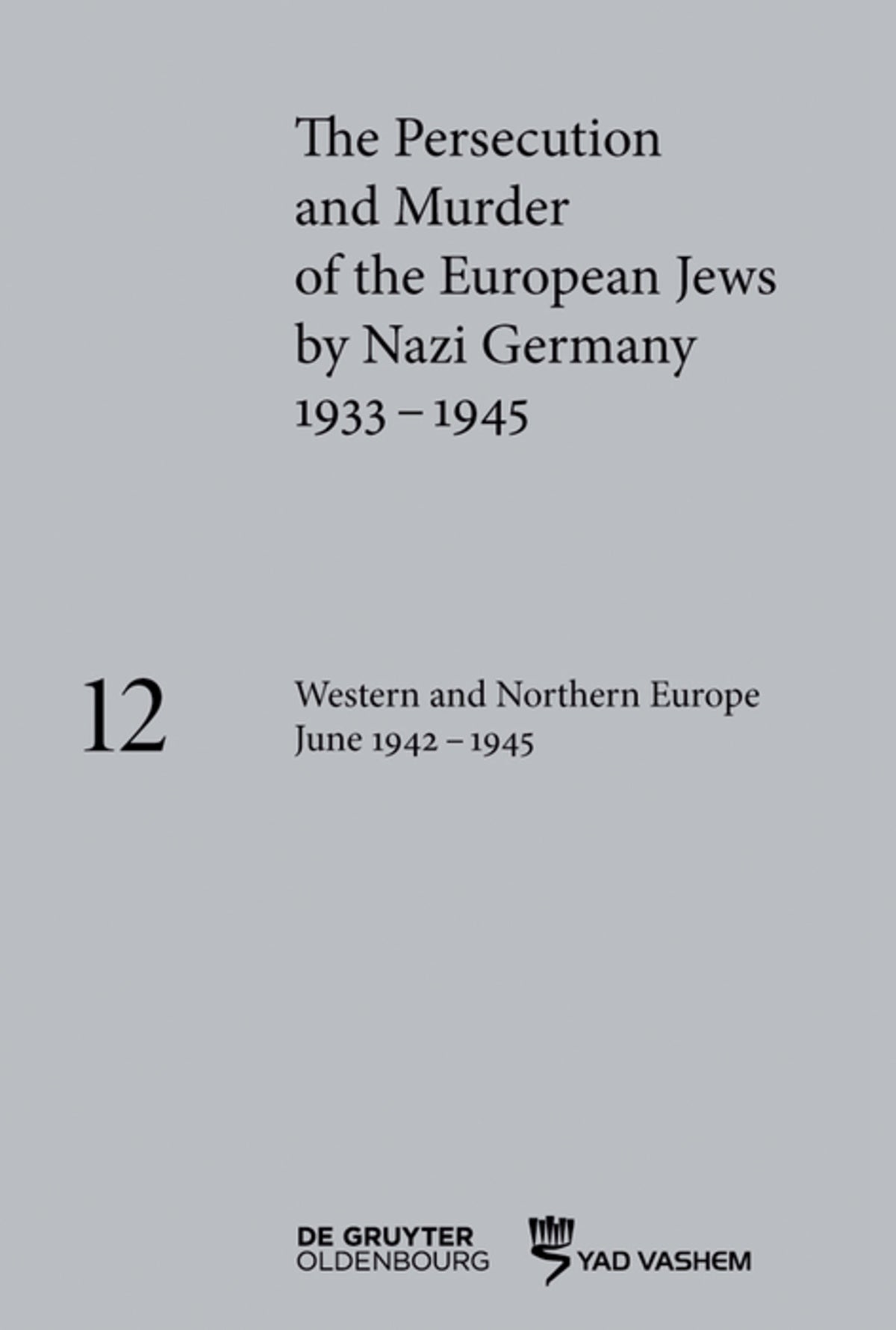 Cover image for Western and Northern Europe June 1942–1945 ISBN 9783110683325