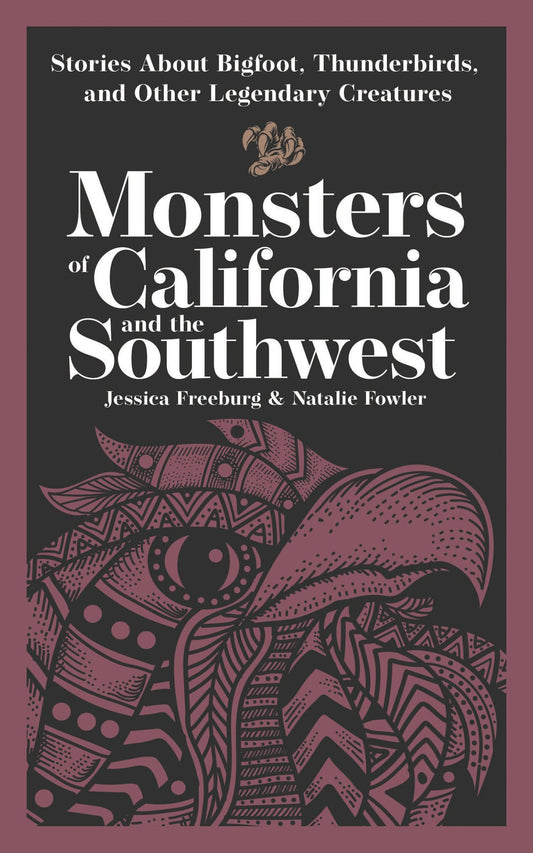 Monsters of California and the Southwest
