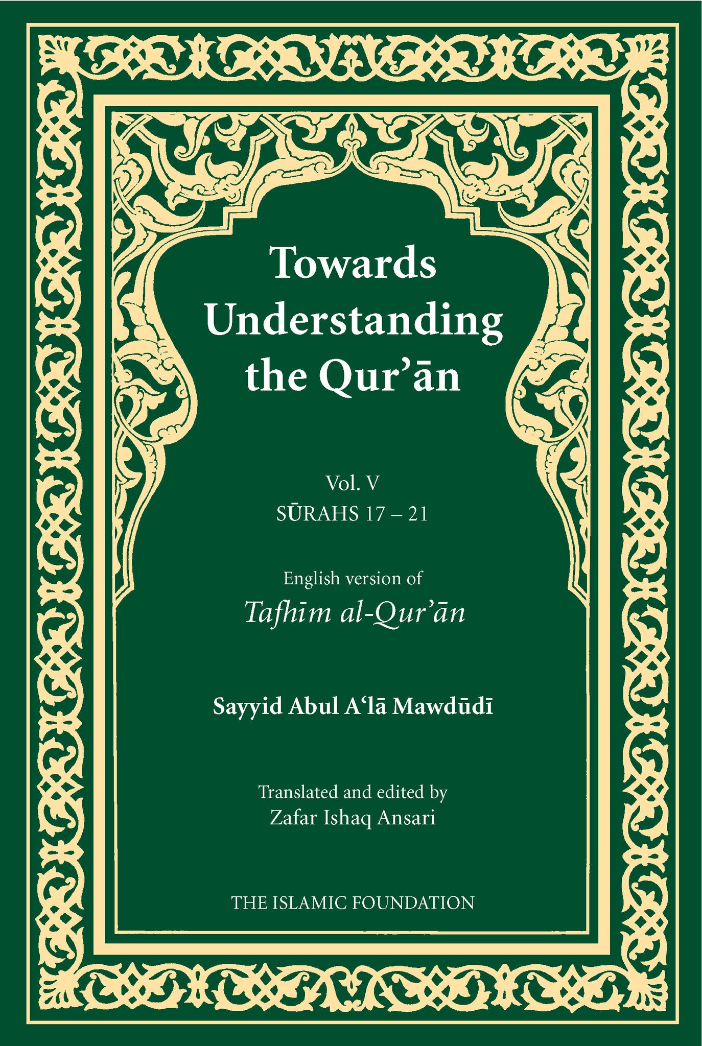 Towards Understanding the Qur'an (Tafhim al-Qur'an) Volume 5
