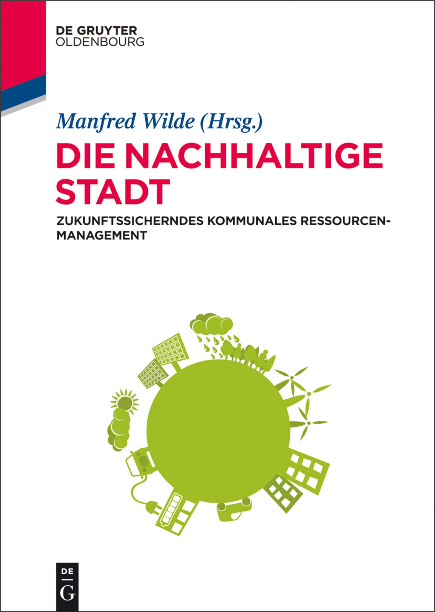Cover image for Die nachhaltige Stadt ISBN 9783110353822