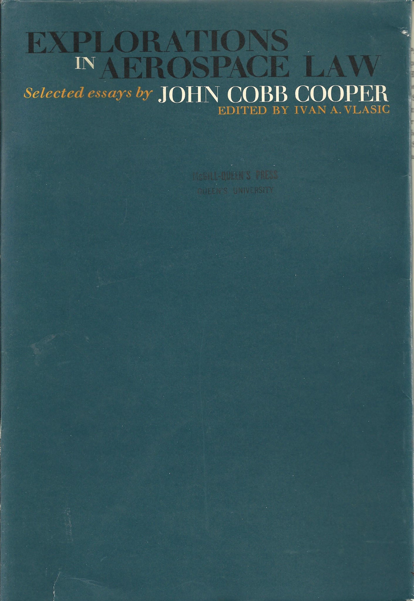 Explorations in Aerospace Law