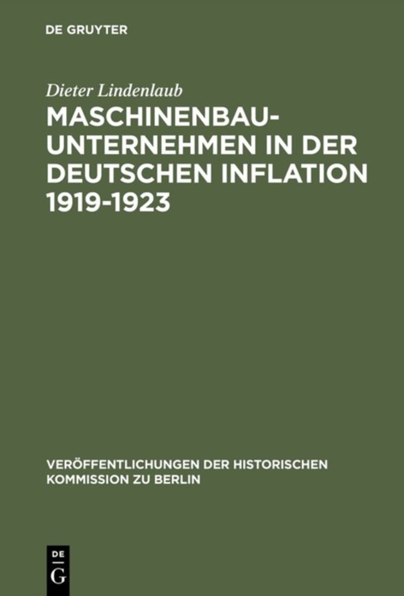 Cover image for Maschinenbauunternehmen in der Deutschen Inflation 1919–1923 ISBN 9783110099348