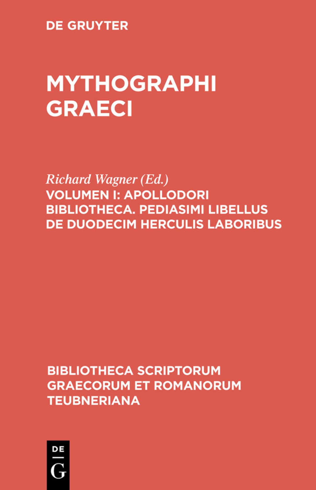Cover image for Apollodori bibliotheca. Pediasimi libellus de duodecim Herculis laboribus ISBN 9783598715433