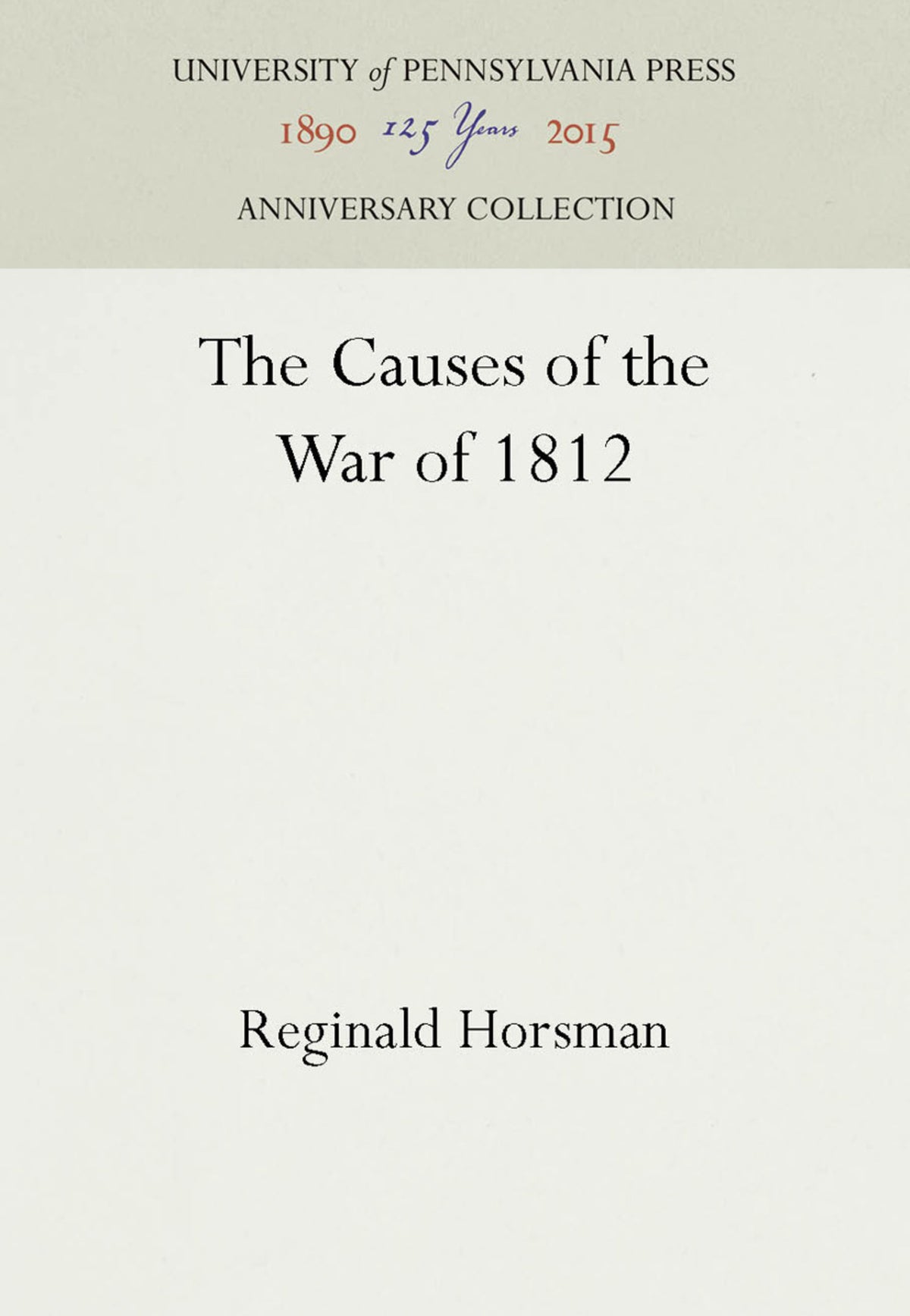 Cover image for The Causes of the War of 1812 ISBN 9781512802672