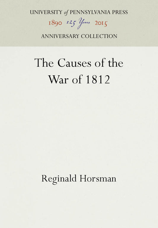 The Causes of the War of 1812