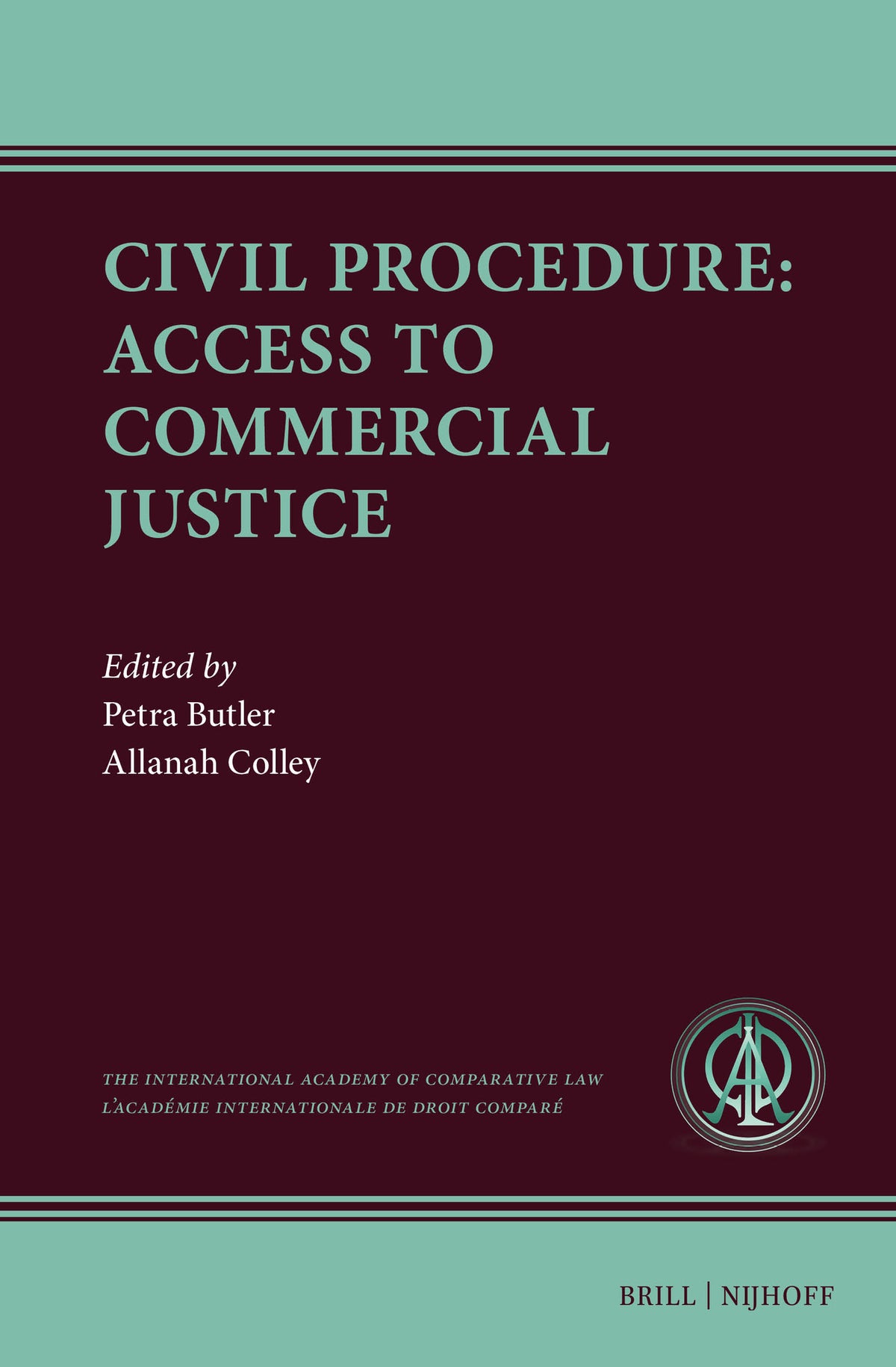 Cover image for Civil Procedure: Access to Commercial Justice ISBN 9789004721487