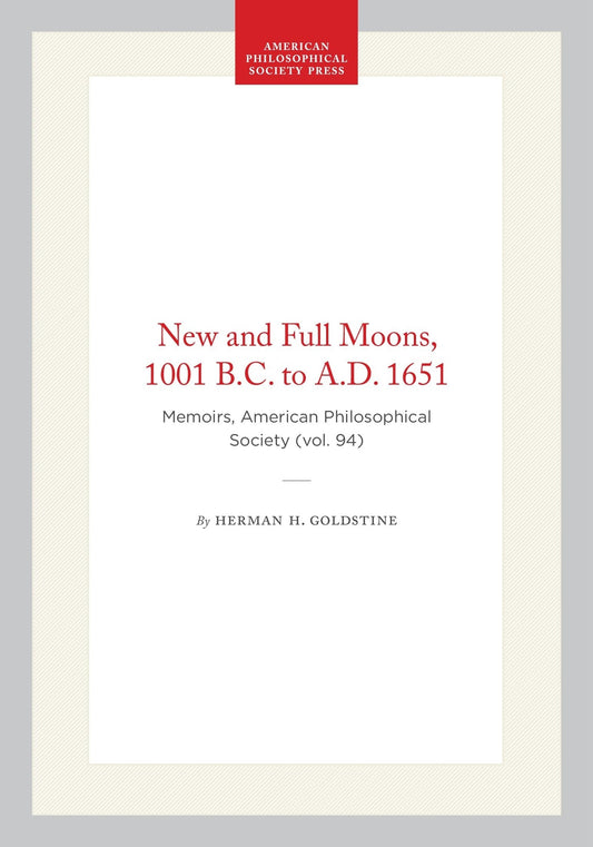 New and Full Moons, 1001 B.C. to A.D. 1651