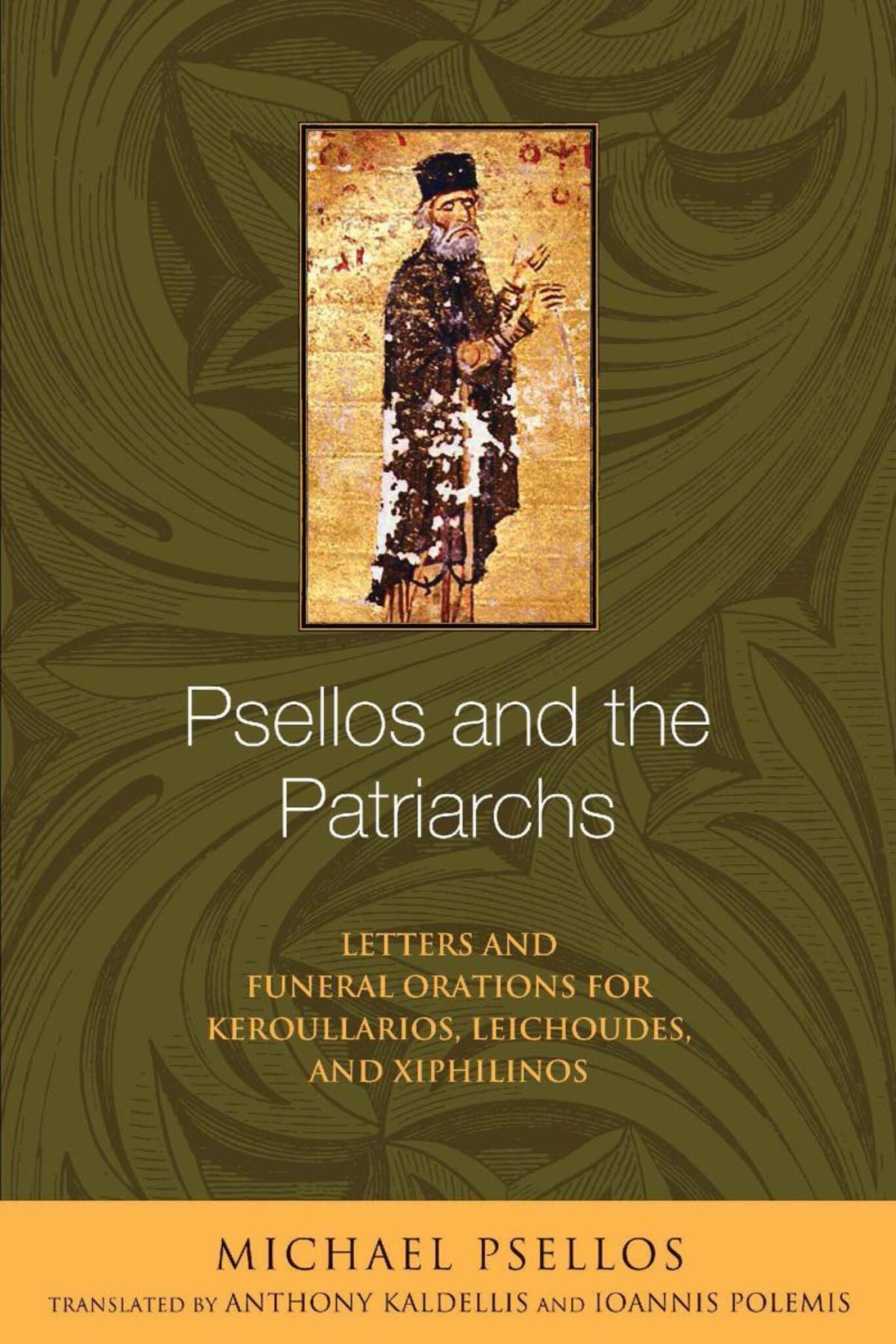 Cover image for Psellos and the Patriarchs ISBN 9780268175146