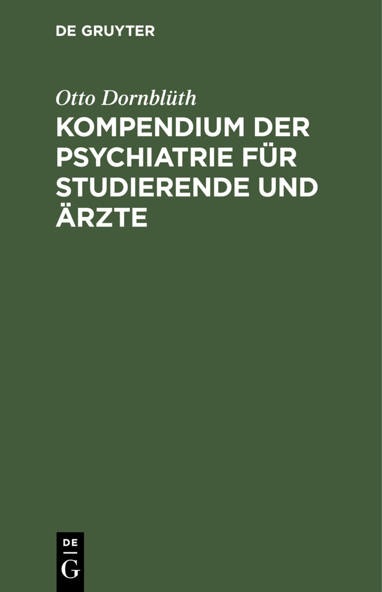 Kompendium der Psychiatrie für Studierende und Ärzte