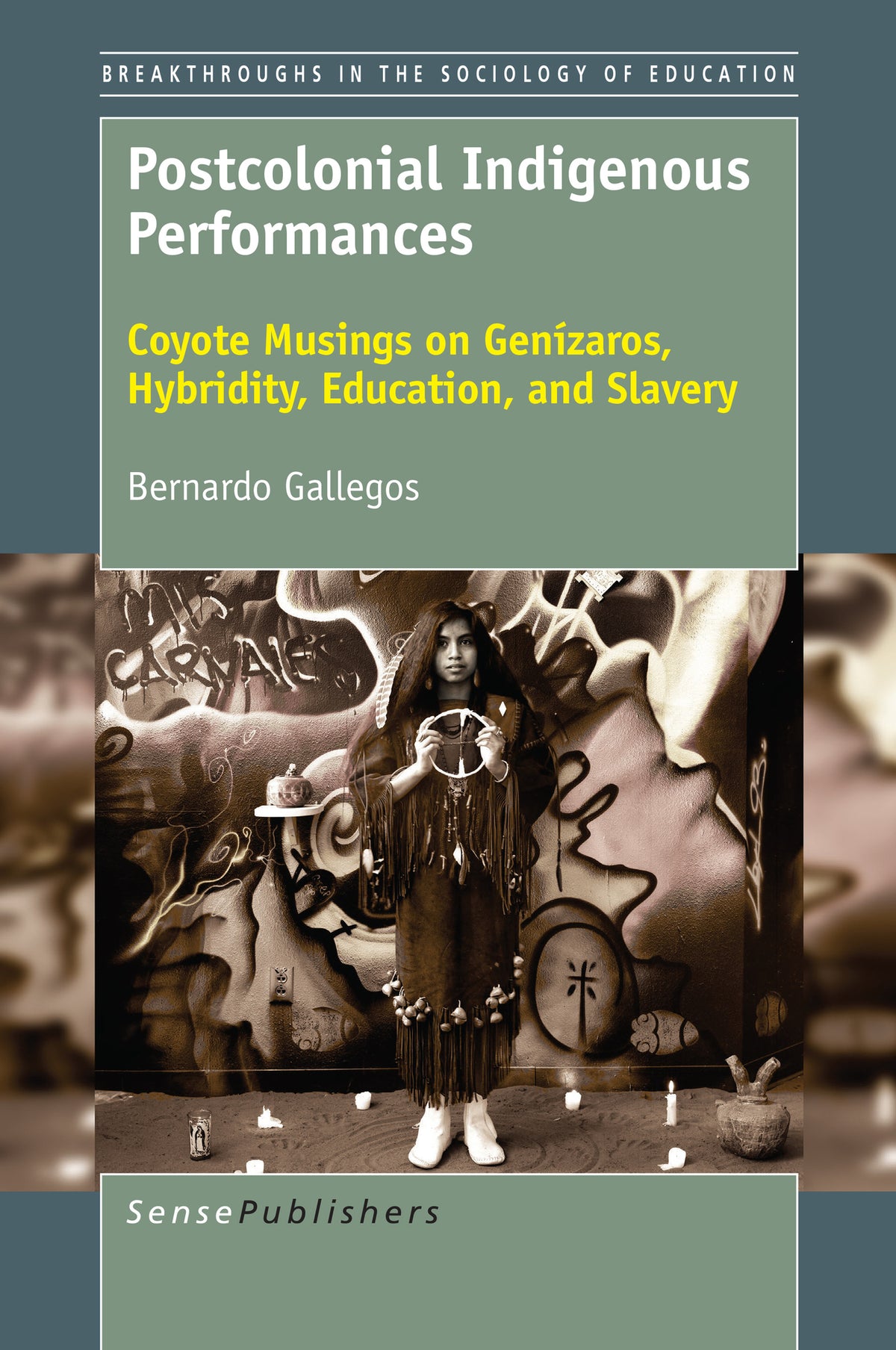 Cover image for Postcolonial Indigenous Performances ISBN 9789463510363