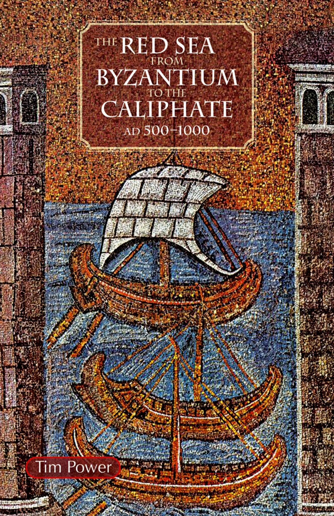 Cover image for The Red Sea from Byzantium to the Caliphate ISBN 9781649036421