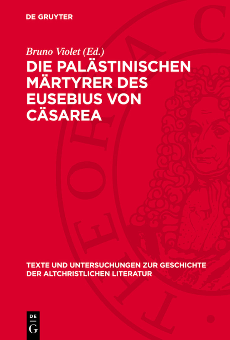 Cover image for Die palästinischen Märtyrer des Eusebius von Cäsarea ISBN 9783112789162
