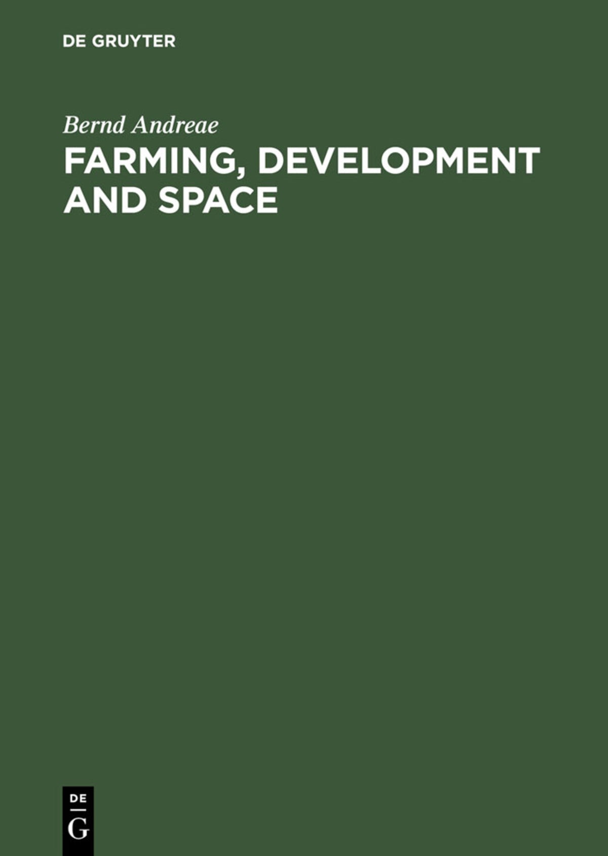 Cover image for Farming, Development and Space ISBN 9783110076325