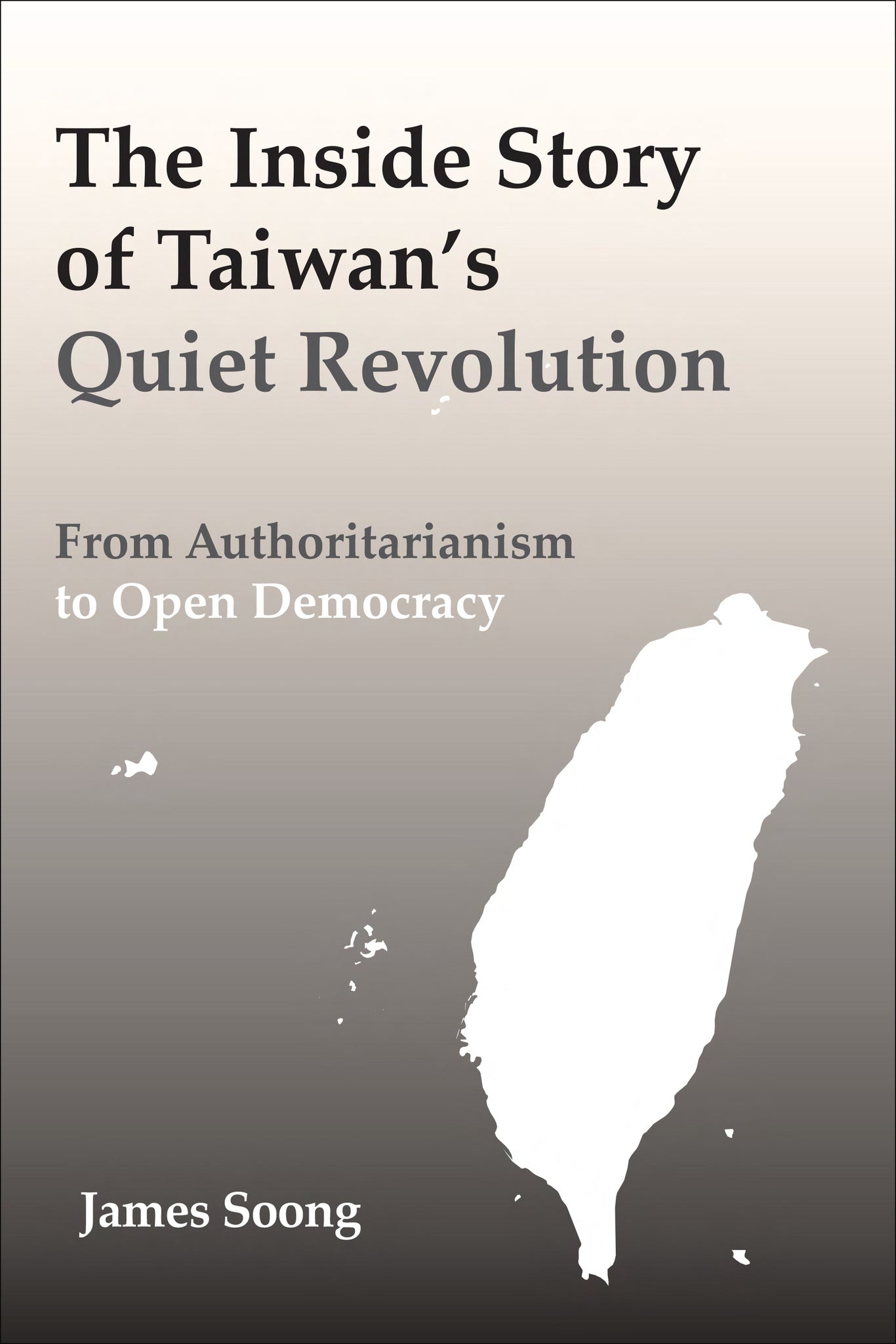 The Inside Story of Taiwan's Quiet Revolution
