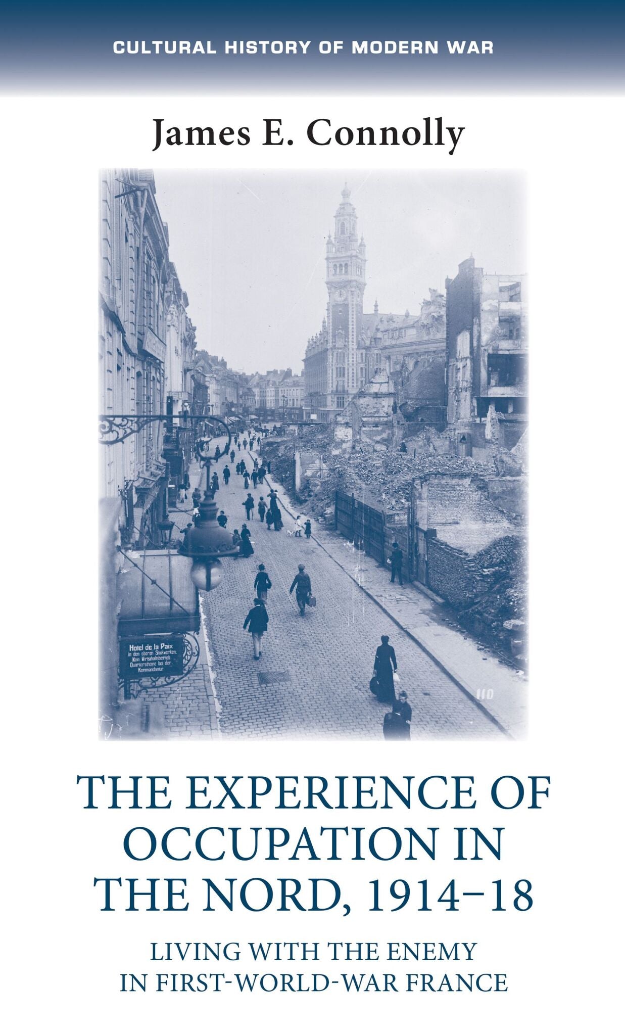 Cover image for The experience of occupation in the Nord, 1914–18 ISBN 9781526117809