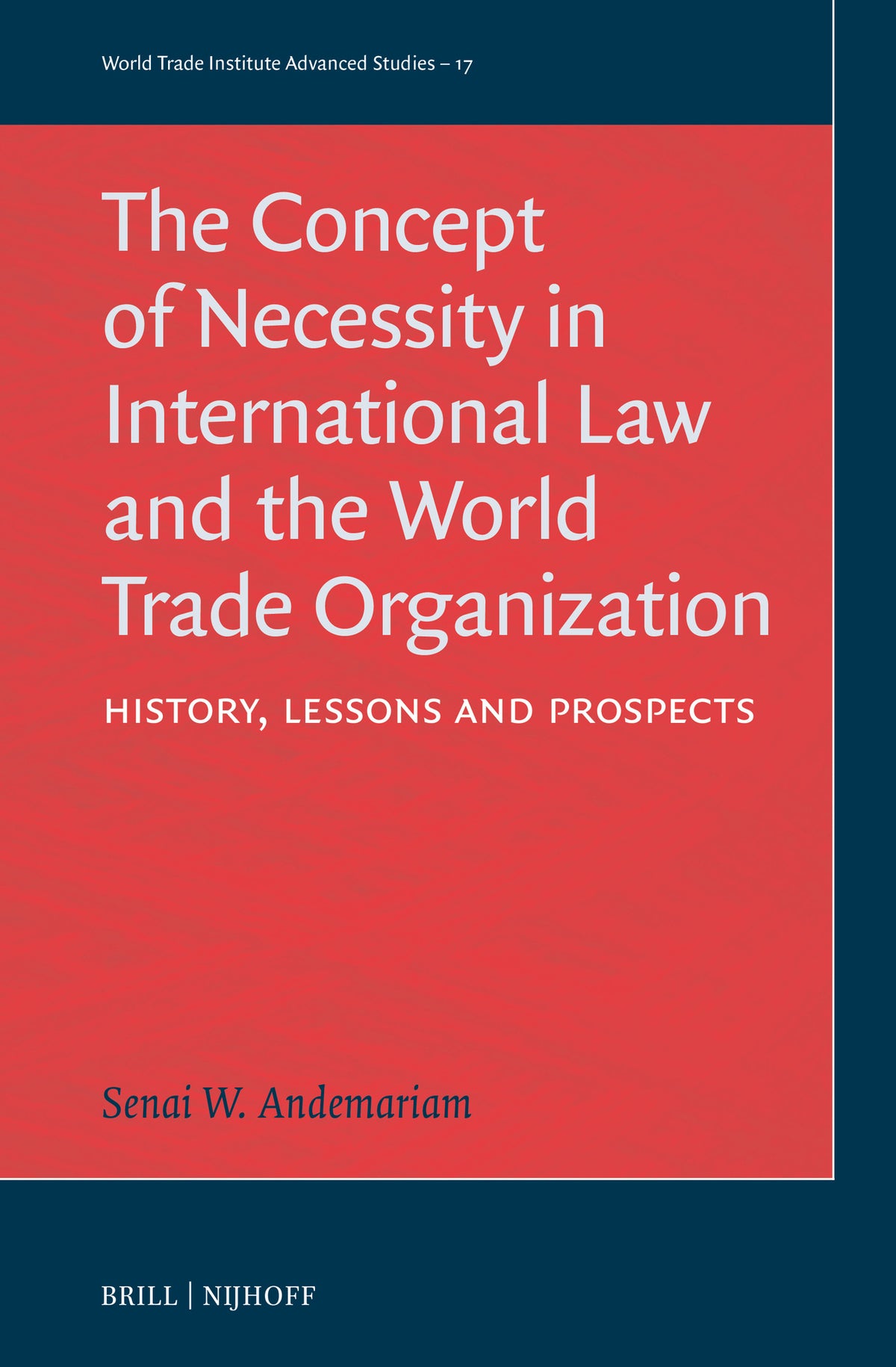 Cover image for The Concept of Necessity in International Law and the World Trade Organization ISBN 9789004699991