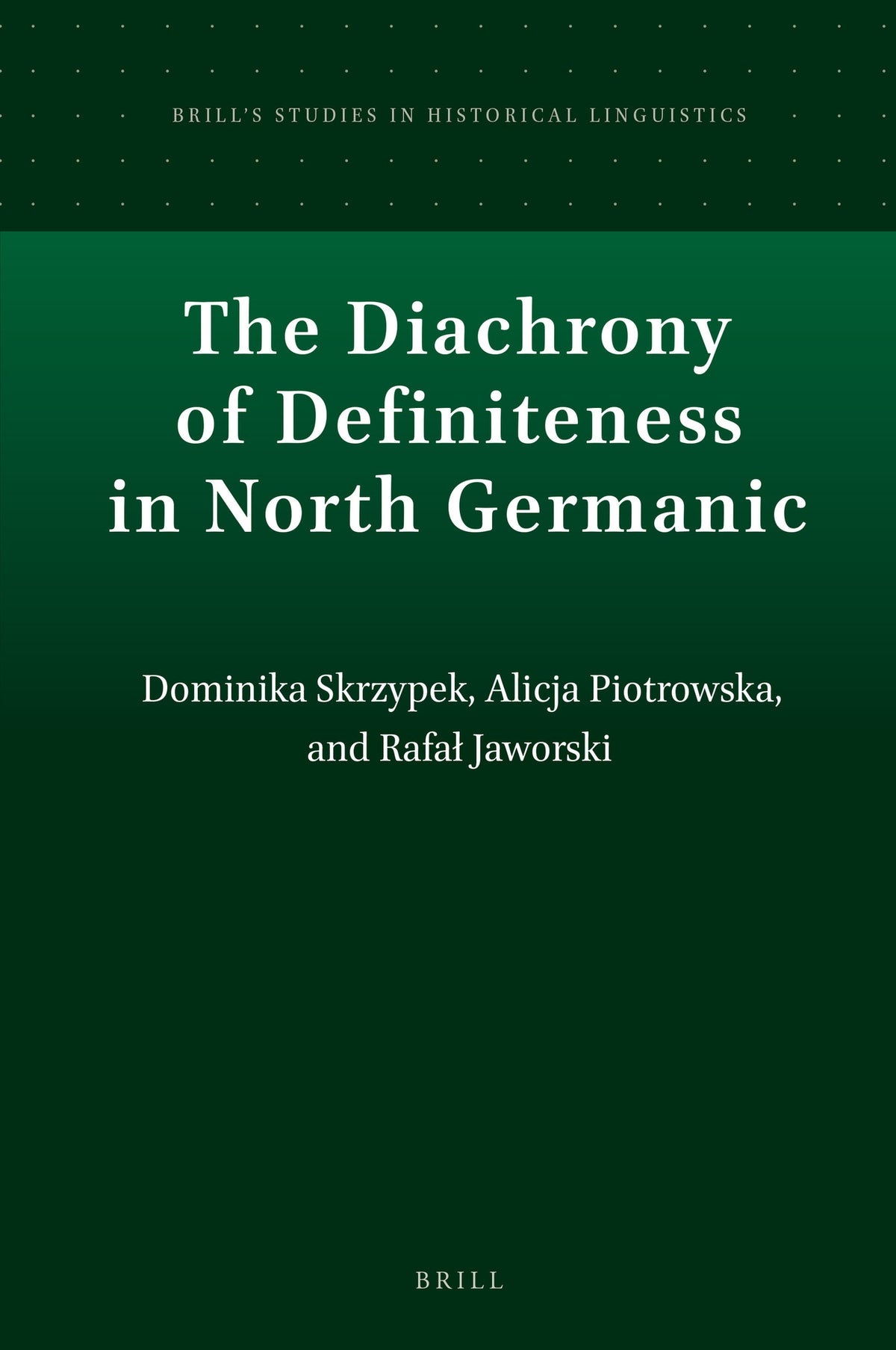 Cover image for The Diachrony of Definiteness in North Germanic ISBN 9789004436039
