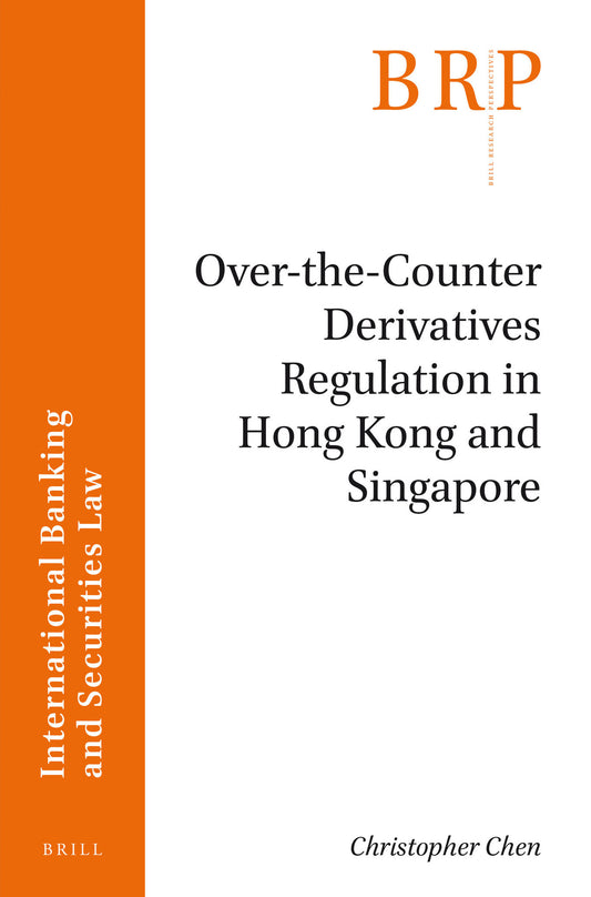 Over-the-Counter Derivatives Regulation in Hong Kong and Singapore