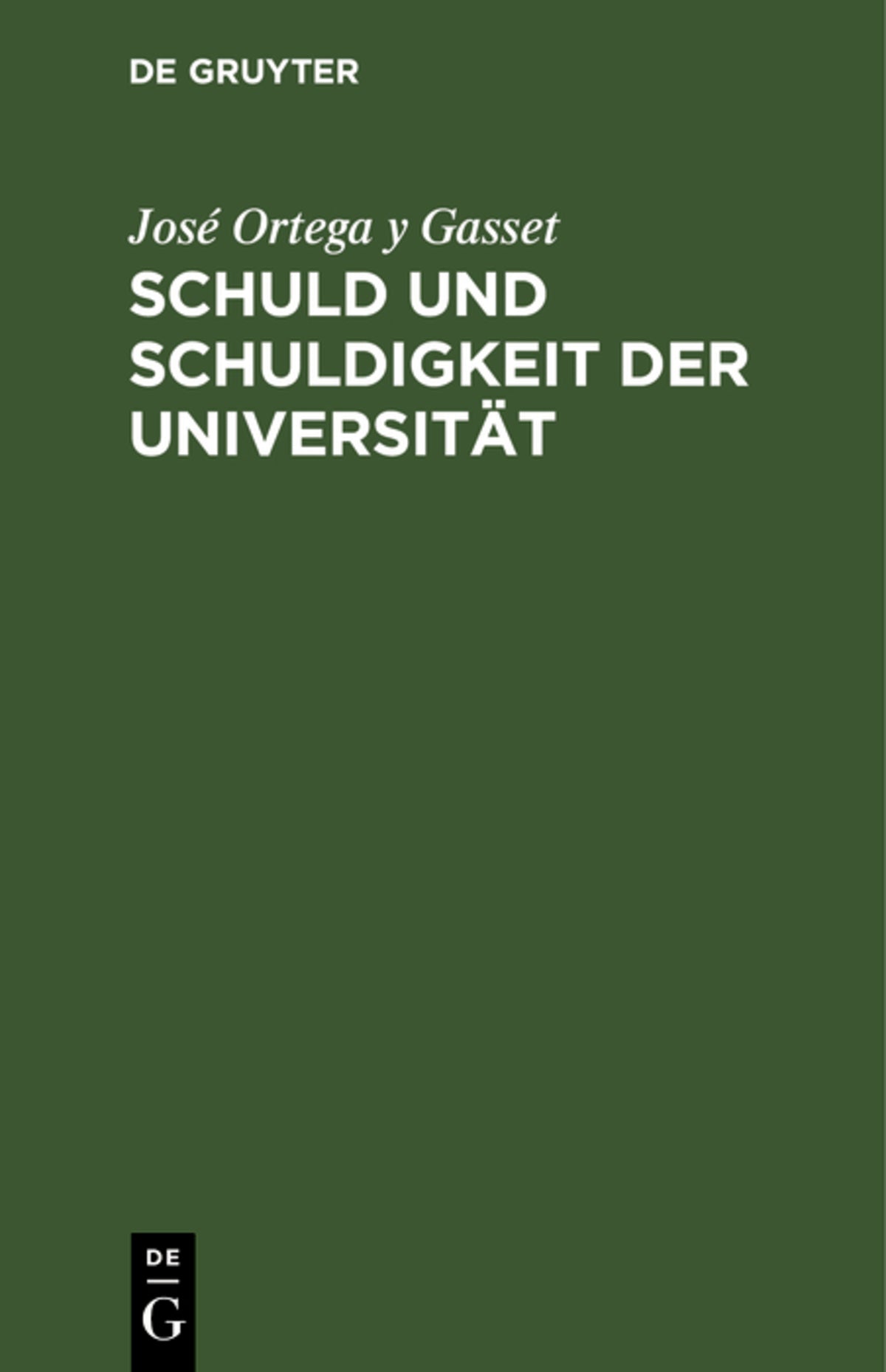 Cover image for Schuld und Schuldigkeit der Universität ISBN 9783486778823