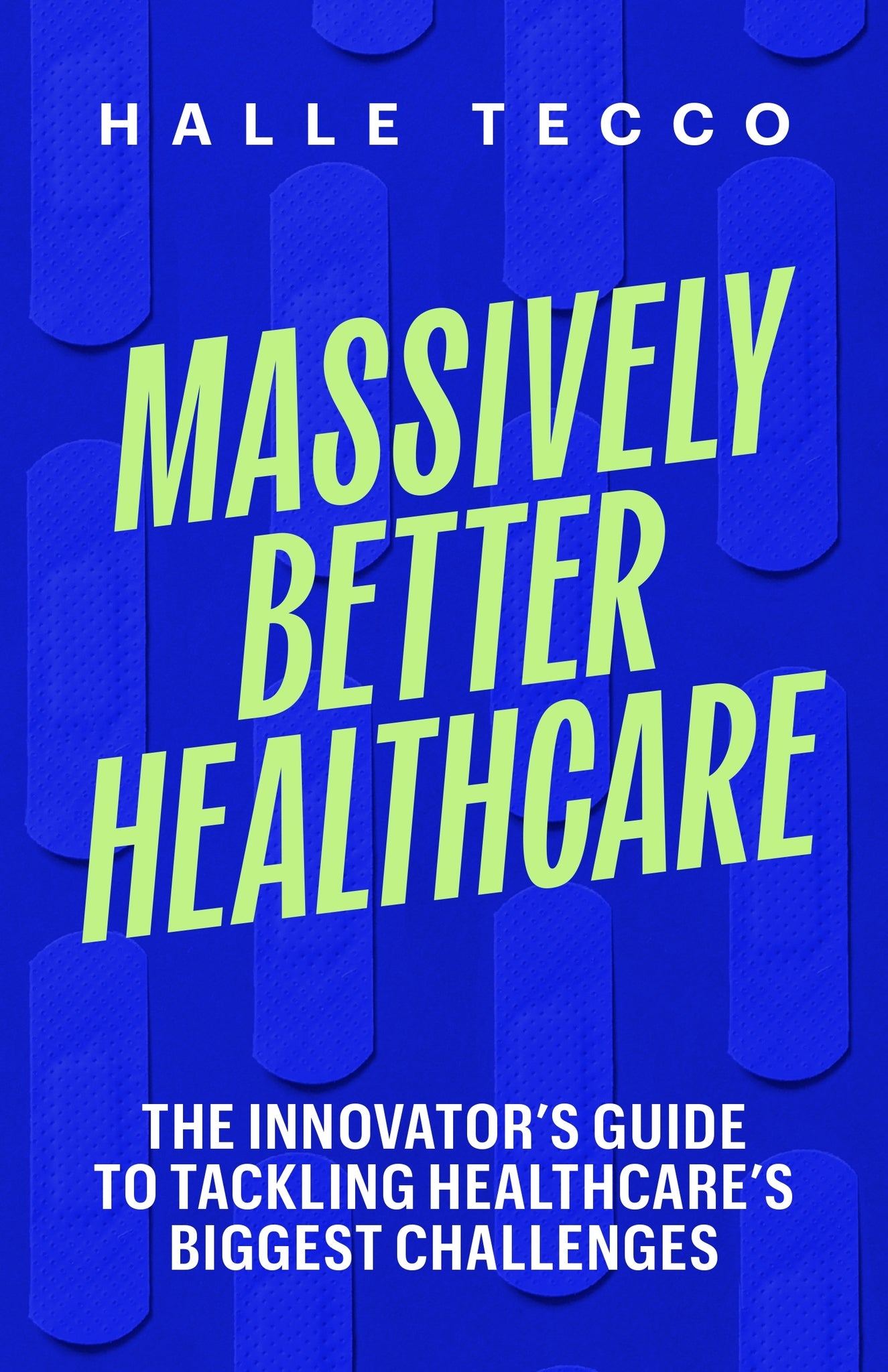 Massively Better Healthcare