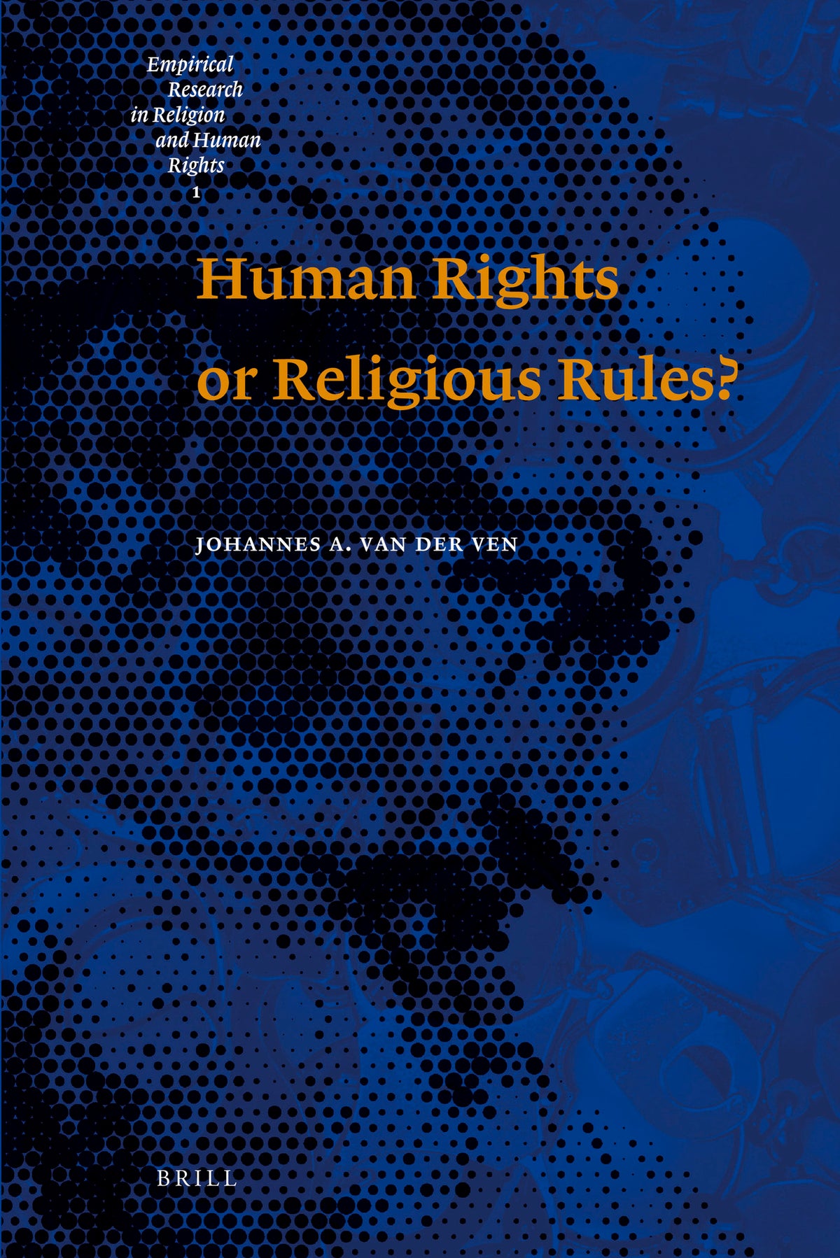 Cover image for Human Rights or Religious Rules? ISBN 9789004183049