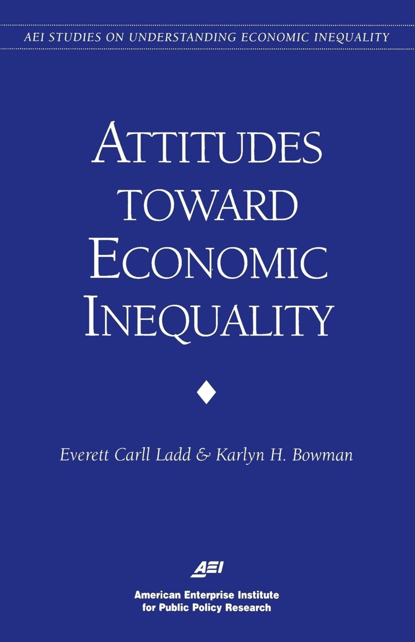 Attitudes Toward Economic Inequality: