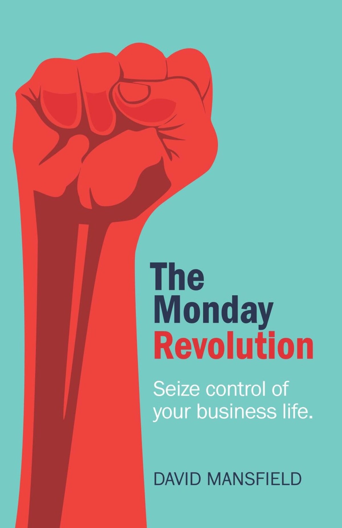 Cover image for The Monday Revolution ISBN 9781788601481