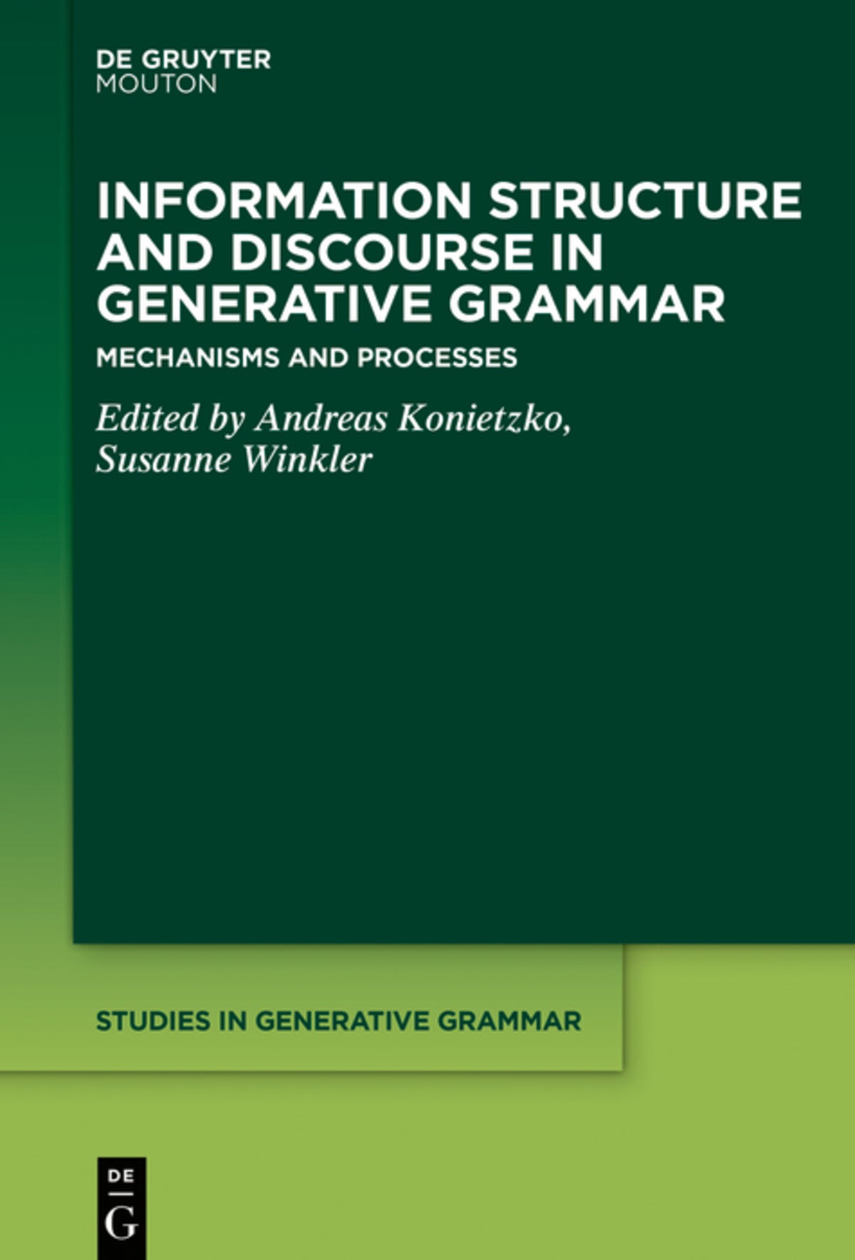 Information Structure and Discourse in Generative Grammar