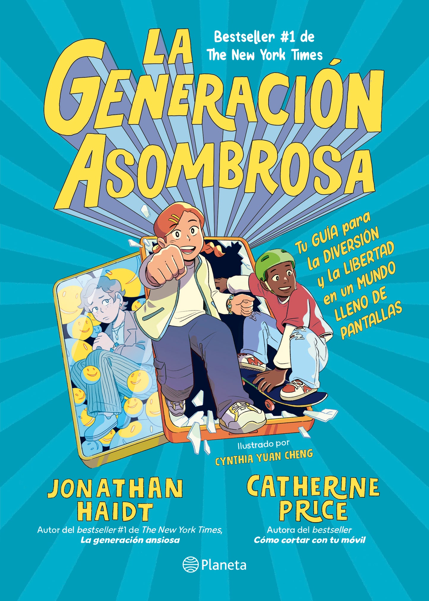 La generación asombrosa: Tu guía para la diversión y la libertad en un mundo lleno de pantallas / The Amazing Generation