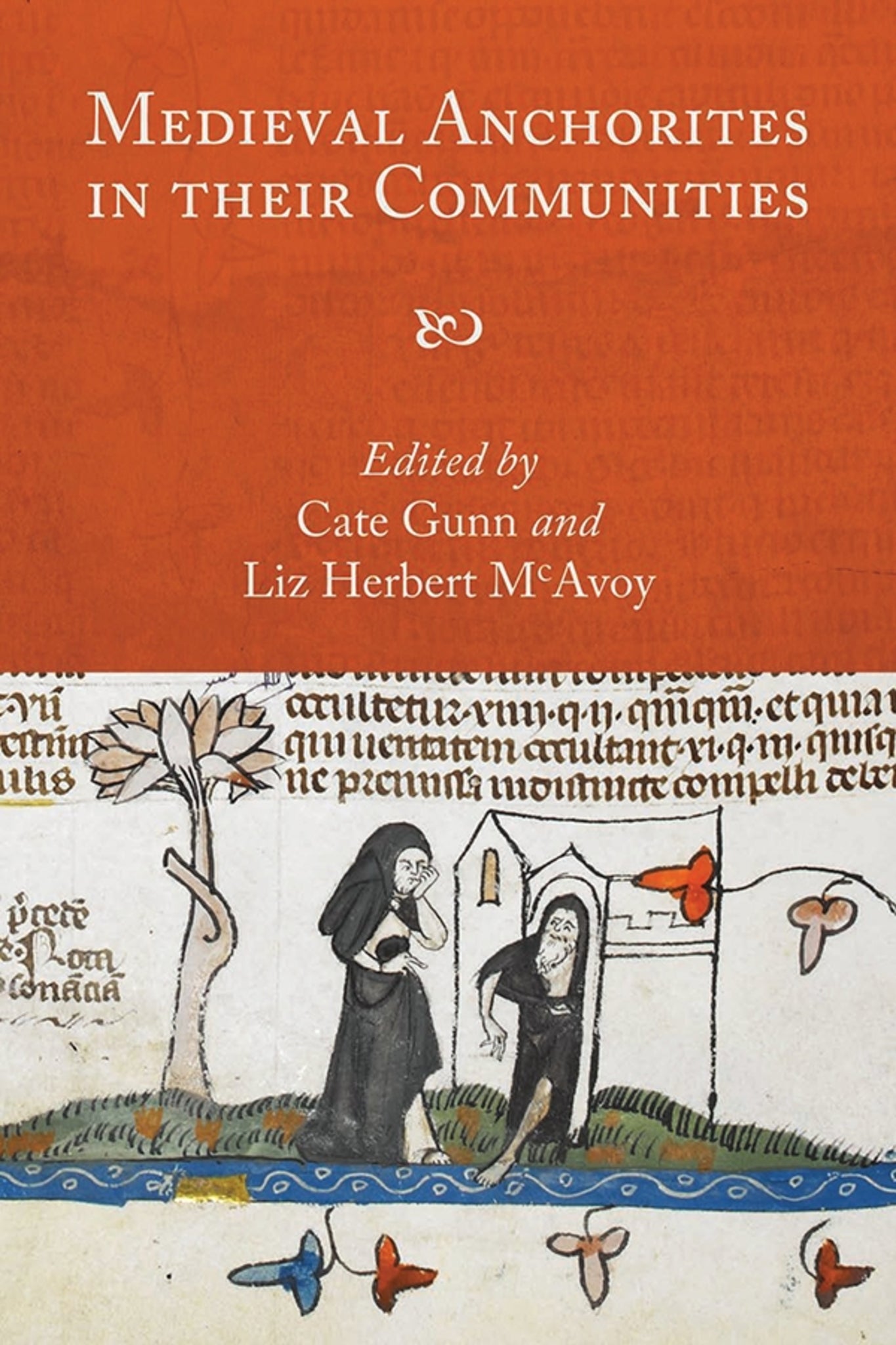 Cover image for Medieval Anchorites in their Communities ISBN 9781843844624