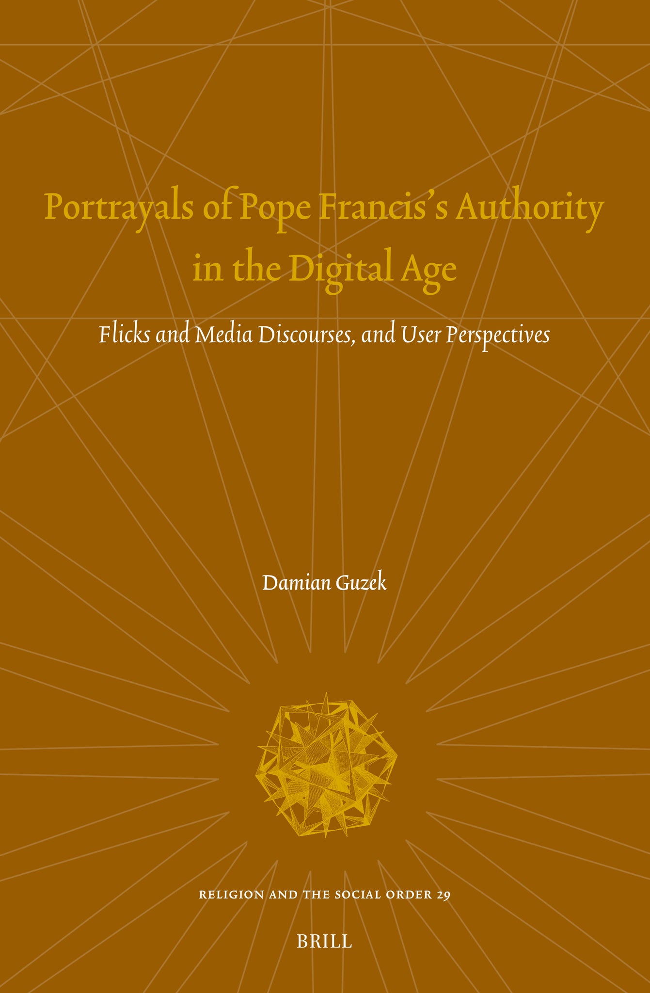 Portrayals of Pope Francis's Authority in the Digital Age