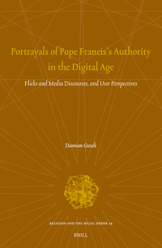 Portrayals of Pope Francis's Authority in the Digital Age