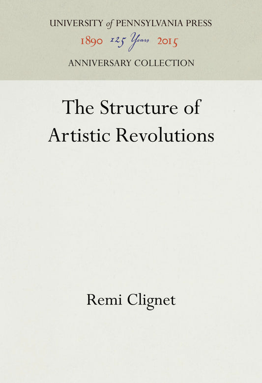 The Structure of Artistic Revolutions