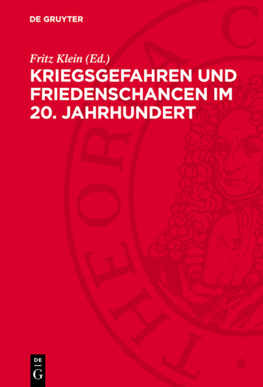 Kriegsgefahren und Friedenschancen im 20. Jahrhundert
