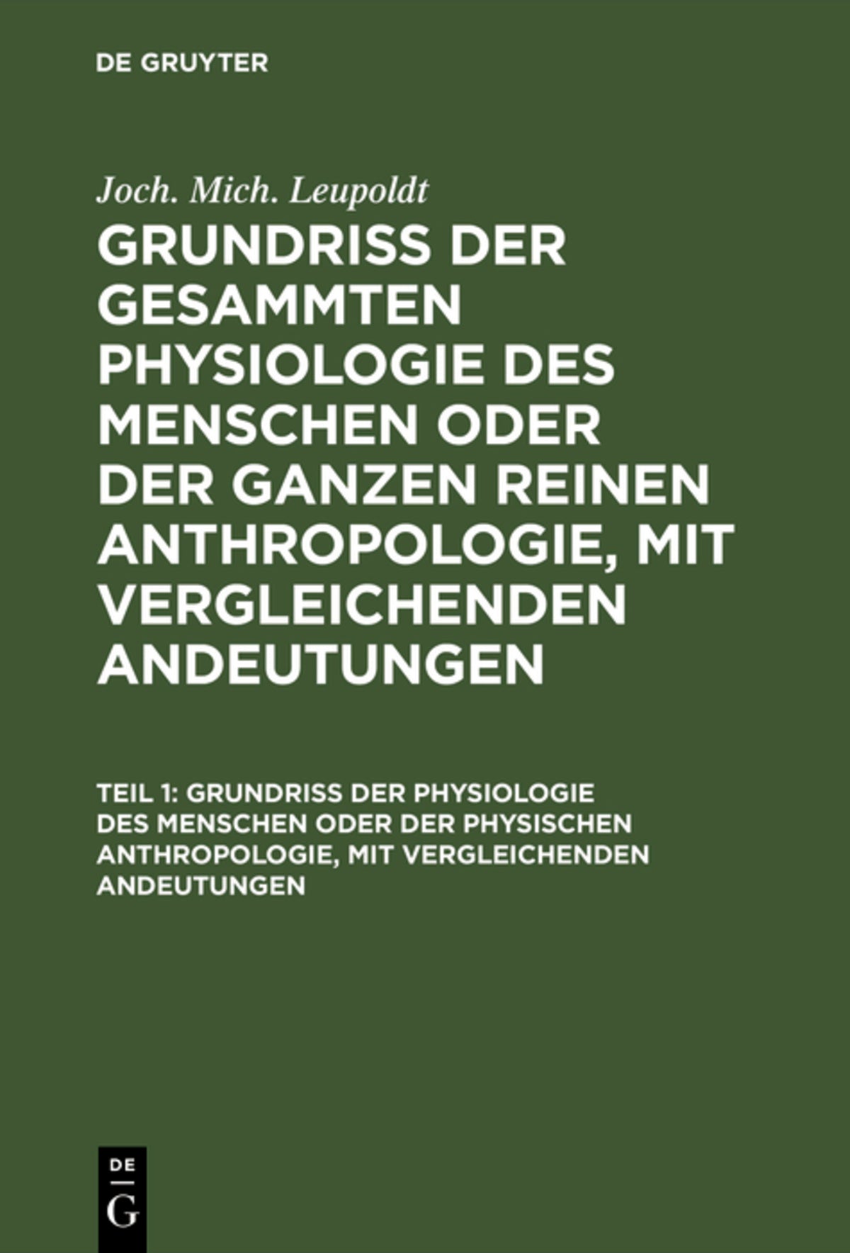Cover image for Grundriß der Physiologie des Menschen oder der physischen Anthropologie, mit vergleichenden Andeutungen ISBN 9783111218946