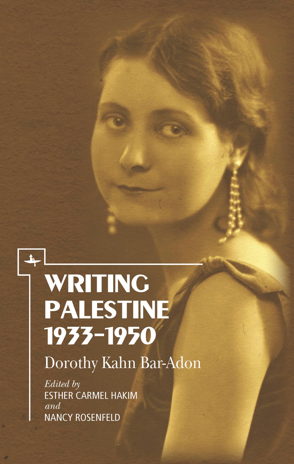 Cover image for Writing Palestine 1933-1950 ISBN 9781618114952