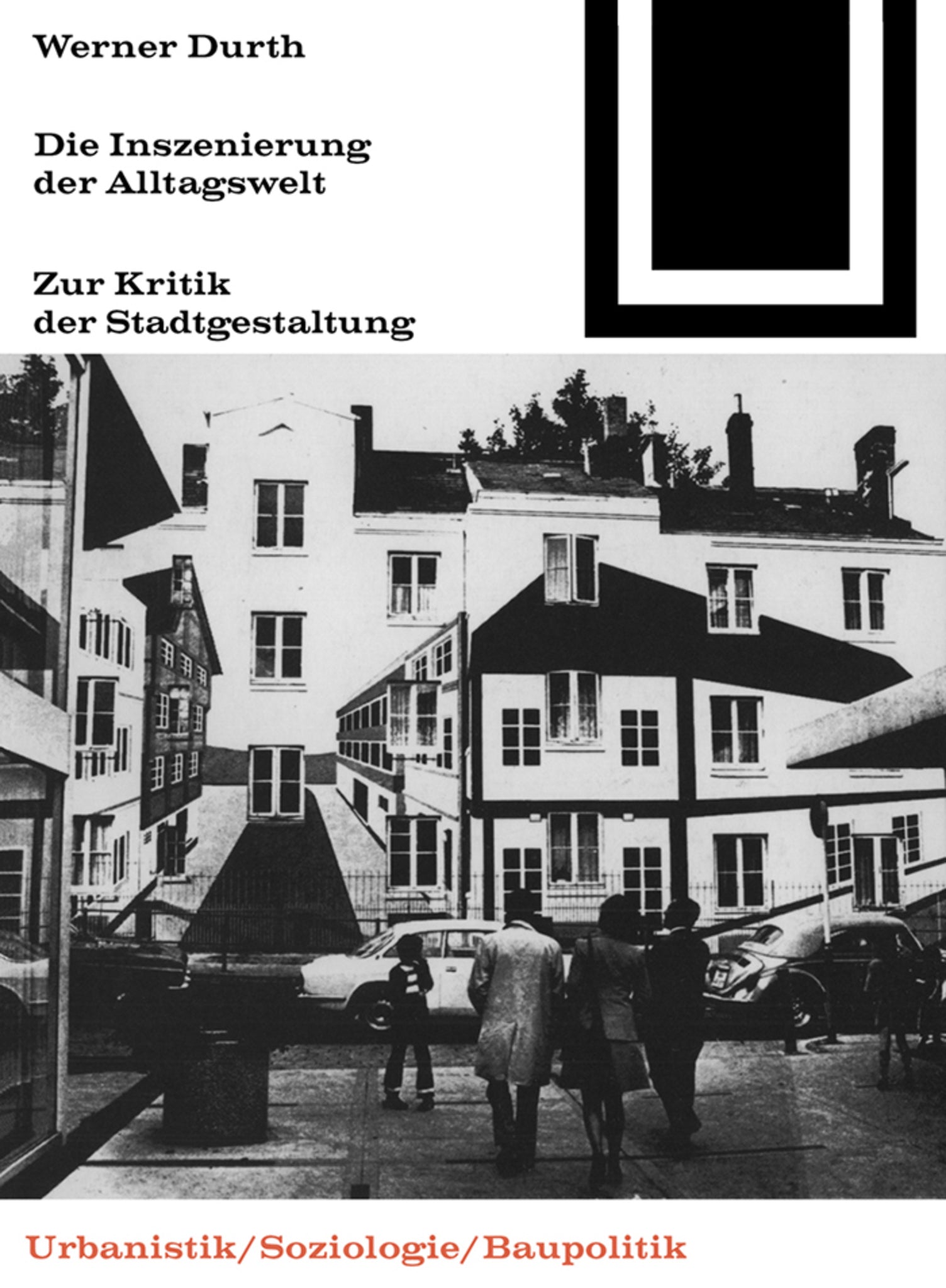 Die Inszenierung der Alltagswelt